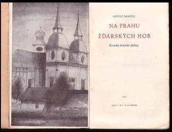 Adolf Mazel: Na prahu Žďárských hor