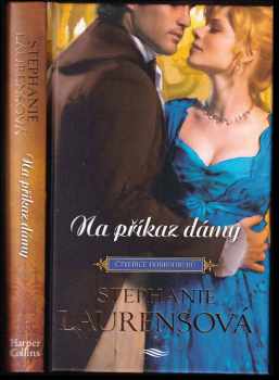 Stephanie Laurens: Na příkaz dámy