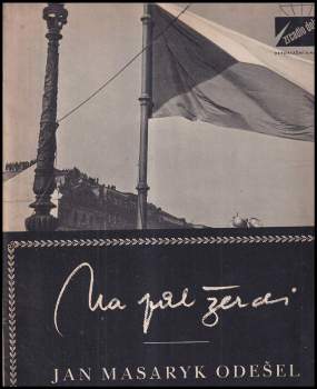 Jan Masaryk: Na půl žerdi