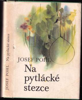 Josef Pohl: Na pytlácké stezce