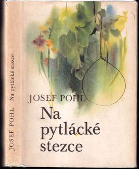 Josef Pohl: Na pytlácké stezce