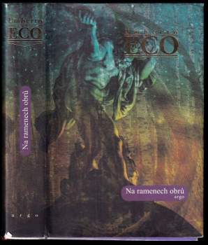 Umberto Eco: Na ramenech obrů