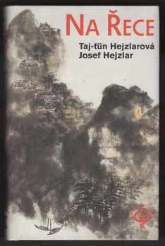 Josef Hejzlar: Na Řece