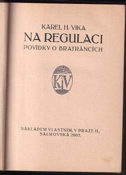 Karel Vika: Na regulaci