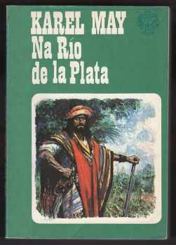 Karl May: Na Río de la Plata