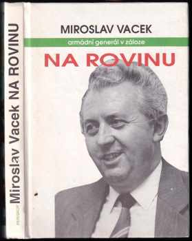 Miroslav Vacek: Na rovinu