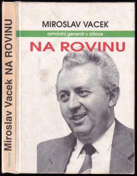 Na rovinu : bez studu a bez příkras - Miroslav Vacek (1994, Periskop) - ID: 784361