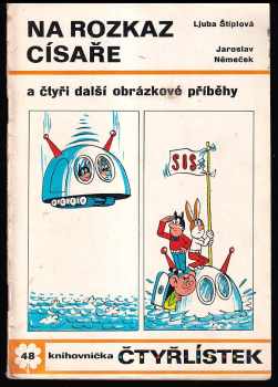 Na rozkaz císaře a čtyři další obrázkové příběhy - Čtyřlístek 48