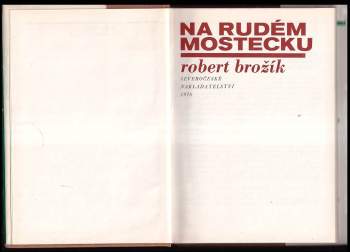 Robert Brožík: Na rudém Mostecku