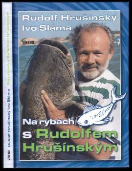 Rudolf Hrušínský: Na rybách s Rudolfem Hrušínským