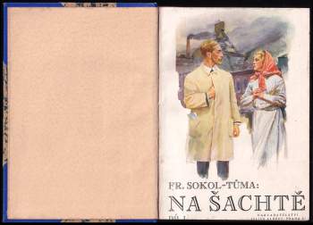 František Sokol Tůma: Na šachtě