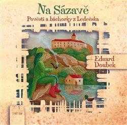 Eduard Doubek: Na Sázavě