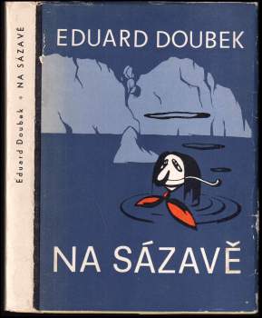 Eduard Doubek: Na Sázavě