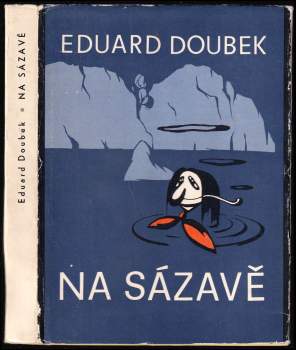 Eduard Doubek: Na Sázavě