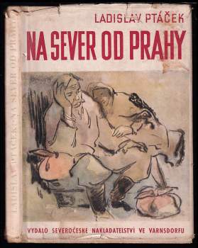 Ladislav Ptáček: Na sever od Prahy