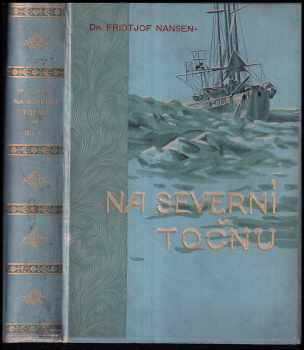 Fridtjof Nansen: Na severní točnu
