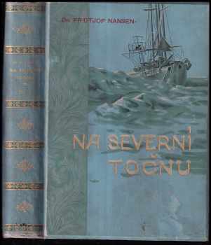 Fridtjof Nansen: Na severní točnu