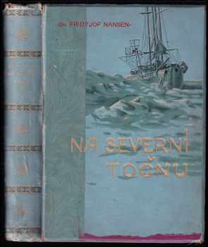 Fridtjof Nansen: Na severní točnu