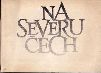 Na severu Čech