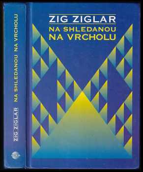 Na shledanou na vrcholu - Zig Ziglar (1996, Medium) - ID: 679722