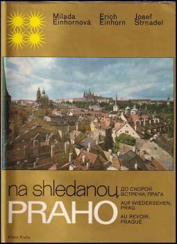 Erich Einhorn: Na shledanou, Praho