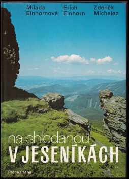 Na shledanou v Jeseníkách : [fot publ.]. - Zdeněk Michalec, Jan Suchl (1984, Práce) - ID: 570316