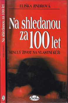 Na shledanou za 100 let