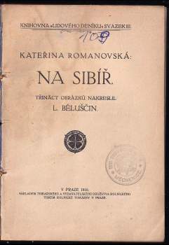 Kateřina Romanovská: Na Sibiř