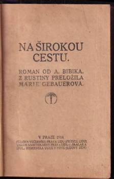 Aleksej Pavlovič Bibik: Na širokou cestu