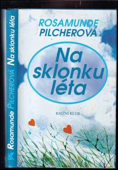 Na sklonku léta - Rosamunde Pilcher (1995, Alpress) - ID: 839697