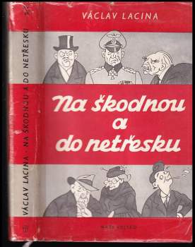 Na škodnou a do netřesku