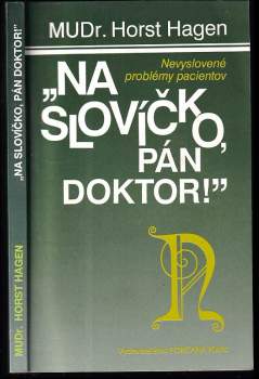 "Na slovíčko, pán doktor!"
