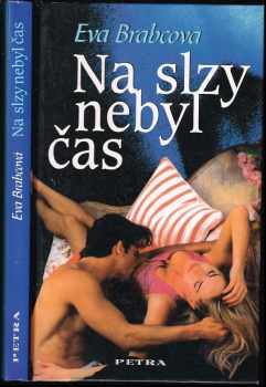 Na slzy nebyl čas