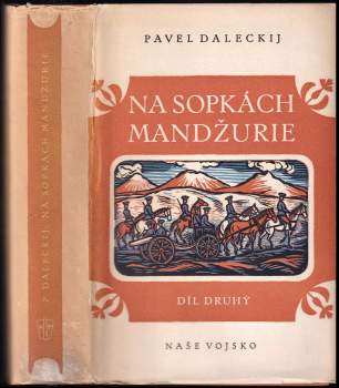Pavel Leonardovič Daleckij: Na sopkách Mandžurie