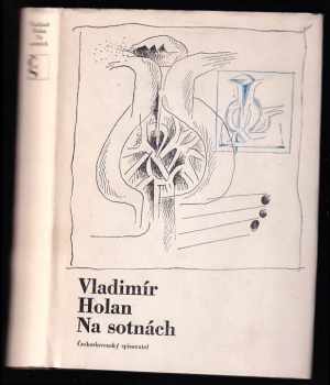 Na sotnách : verše z let 1961-1965 - Vladimír Holan (1968, Československý spisovatel) - ID: 56919