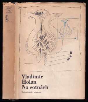 Na sotnách - Verše z let 1961-1965 - Vladimír Holan (1968, Československý spisovatel) - ID: 269550