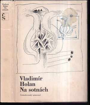 Vladimír Holan: Na sotnách - Verše z let 1961-1965