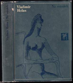 Vladimír Holan: Na sotnách
