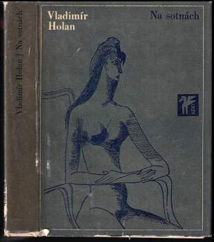 Vladimír Holan: Na sotnách