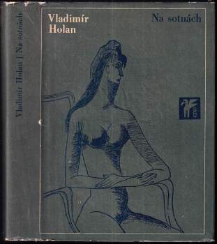 Vladimír Holan: Na sotnách