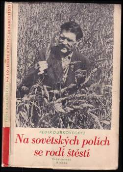 Na sovětských polích se rodí štěstí