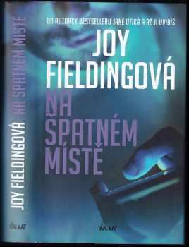 Joy Fieldingová: Na špatném místě