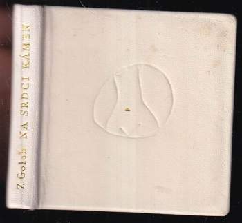 Zvonimir Golob: Na srdci kámen