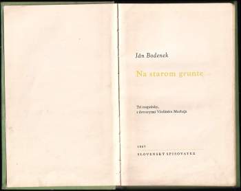Ján Bodenek: Na starom grunte