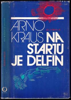 Arno Kraus: Na startu je delfín