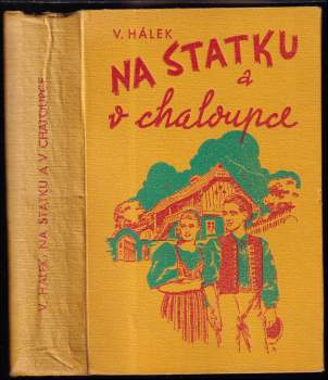 Vítězslav Hálek: Na statku a v chaloupce ; Na vejminku ; Pod pustým kopcem