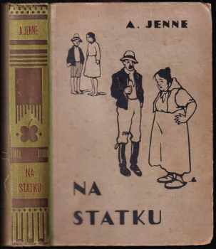 Antonín Jenne: Na statku - Veselé příhody