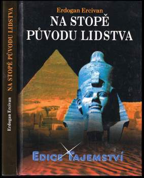Erdogan Ercivan: Na stopě původu lidstva
