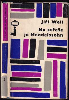 Jiří Weil: Na střeše je Mendelssohn