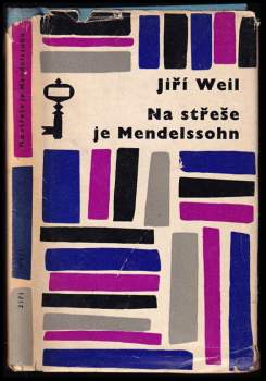Jiří Weil: Na střeše je Mendelssohn